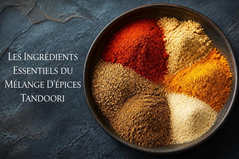 Épices Tandoori : Composition et Utilisations Essentielles